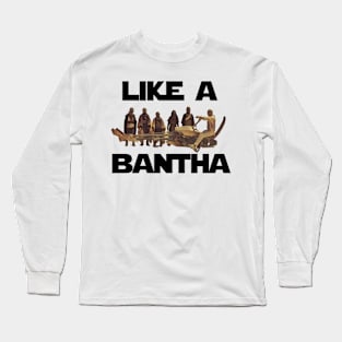 Like a Bantha - Boba II Long Sleeve T-Shirt